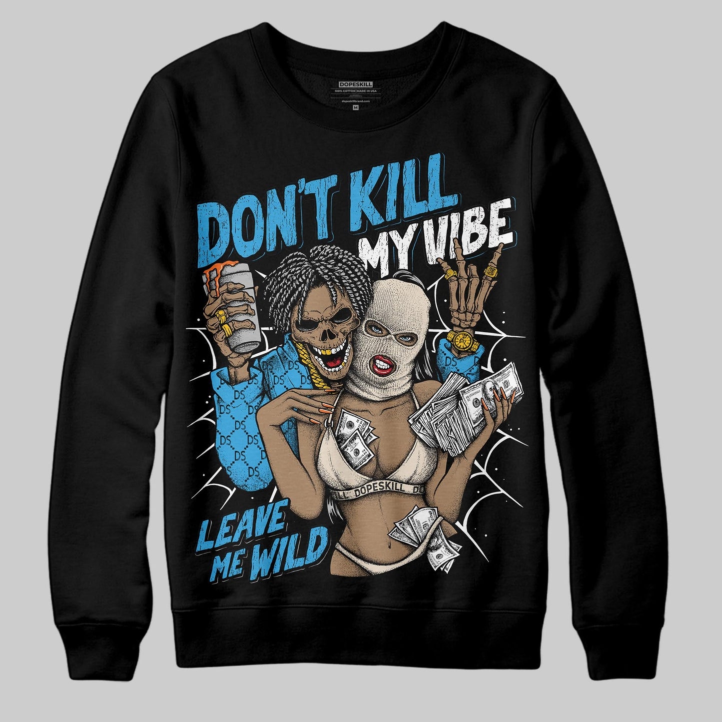 UNC Reimagined 1s DopeSkill Sweatshirt Don't Kill My Vibe Graphic