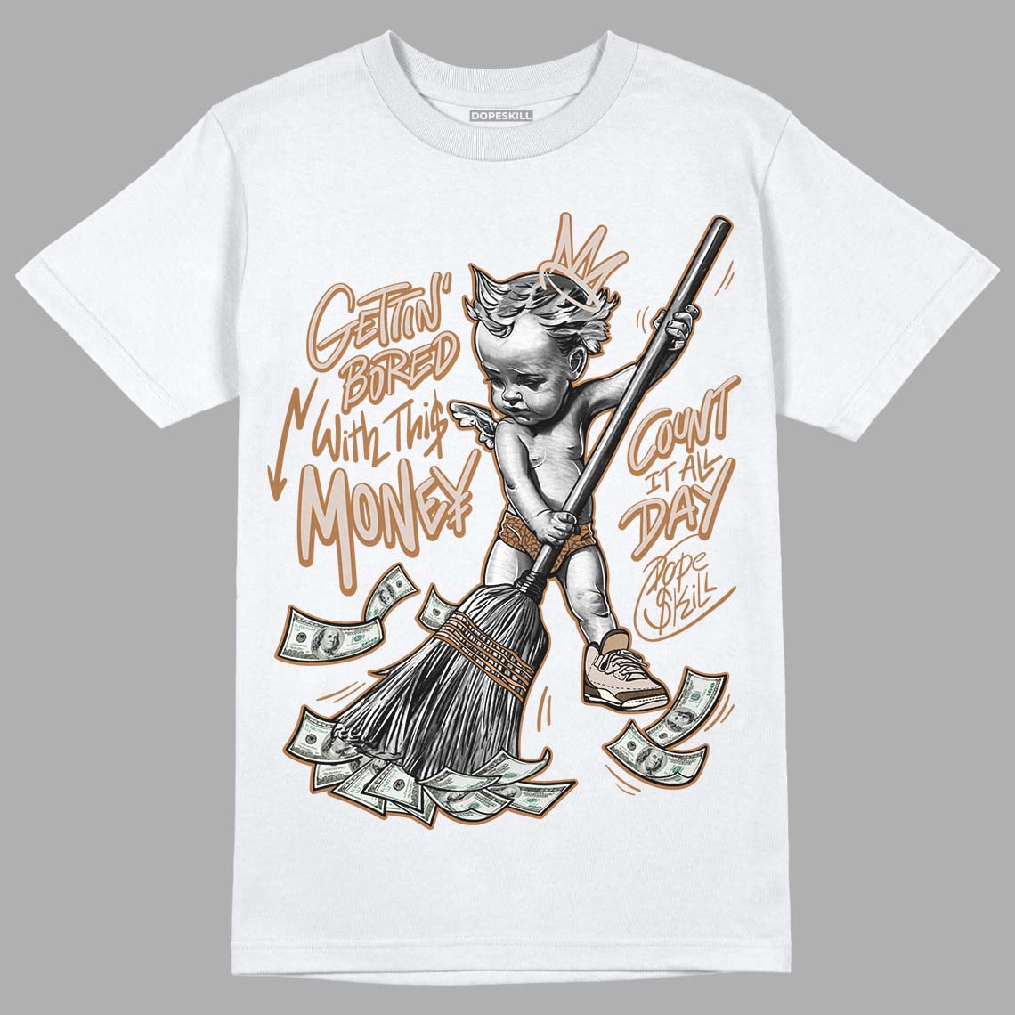Palomino 3s DopeSkill T-Shirt Gettin Bored With This Money Graphic