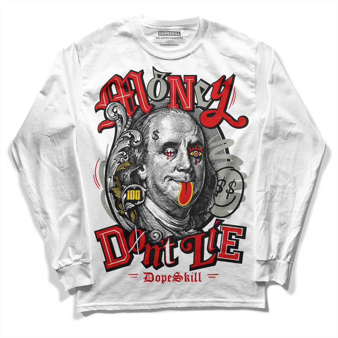 Fire Red 3s DopeSkill Long Sleeve T-Shirt Money Don't Lie Graphic