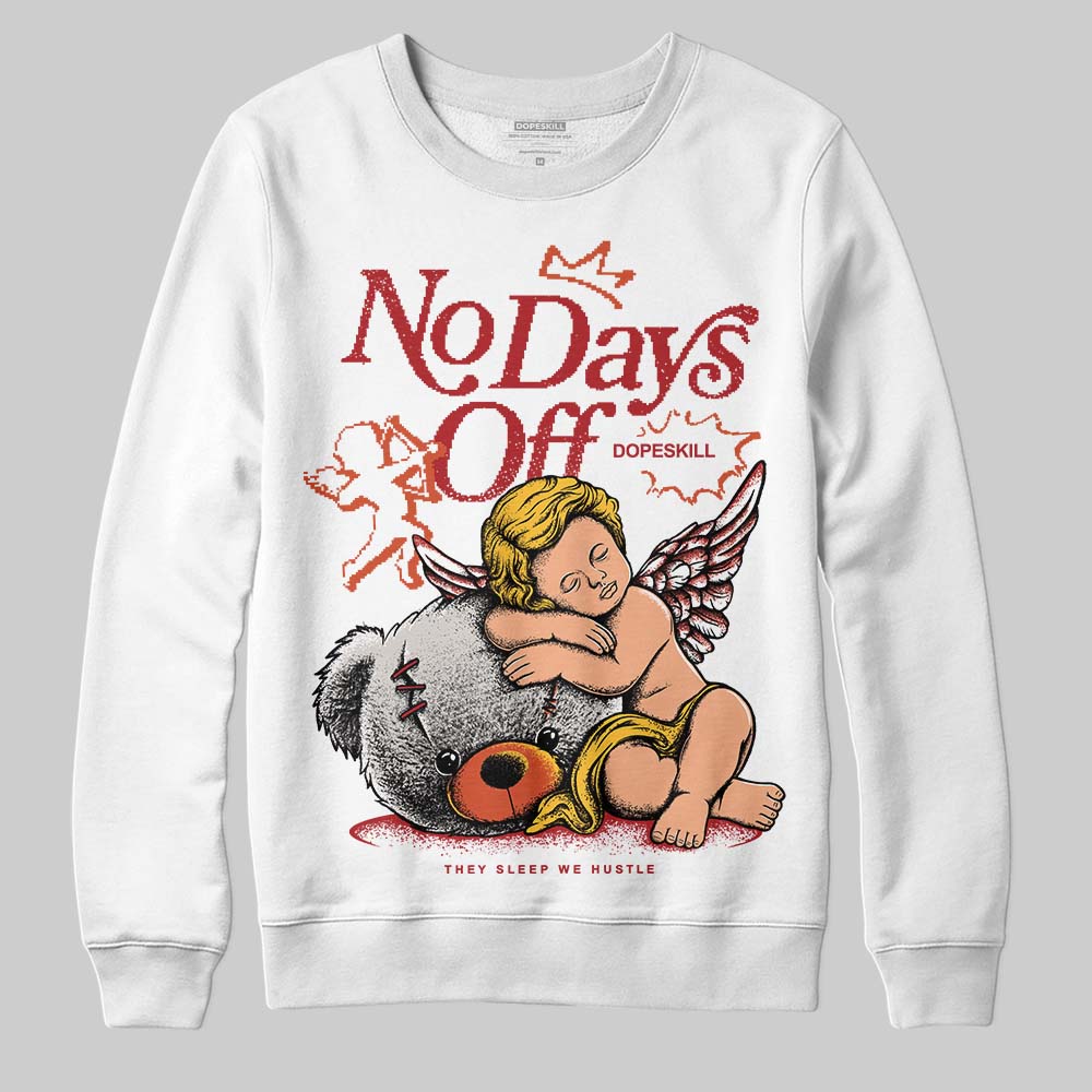 Brick By Brick 4s DopeSkill Sweatshirt New No Days Off Graphic
