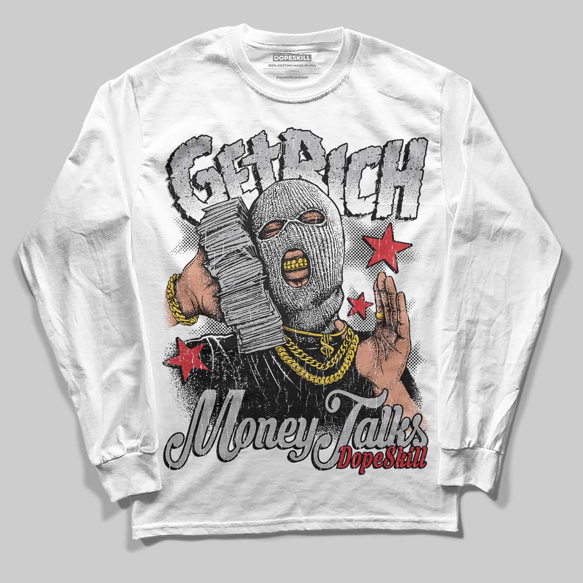 White Cement 4s DopeSkill Long Sleeve T-Shirt Get Rich Graphic