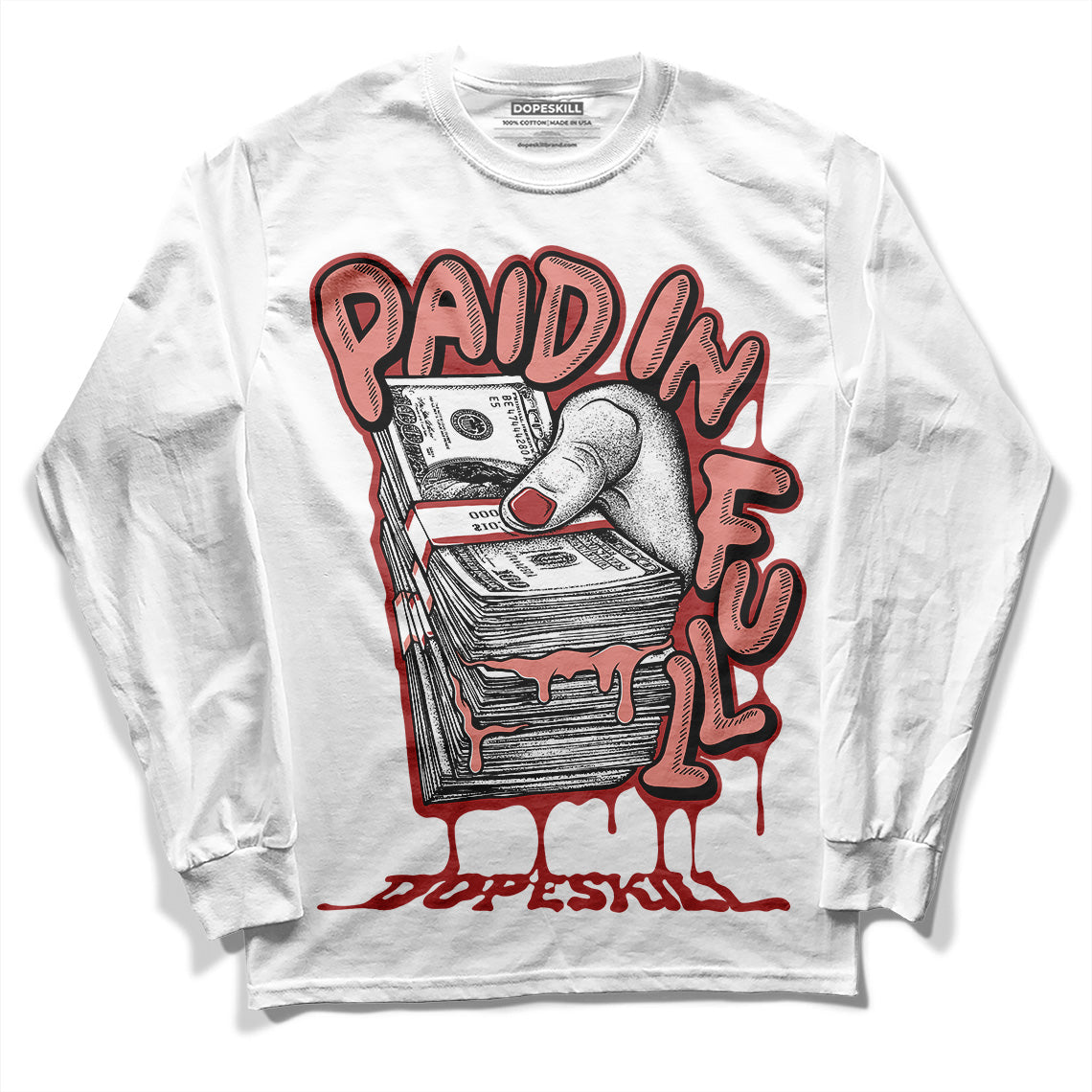 Dune Red 13s DopeSkill Long Sleeve T-Shirt Paid In Full Graphic