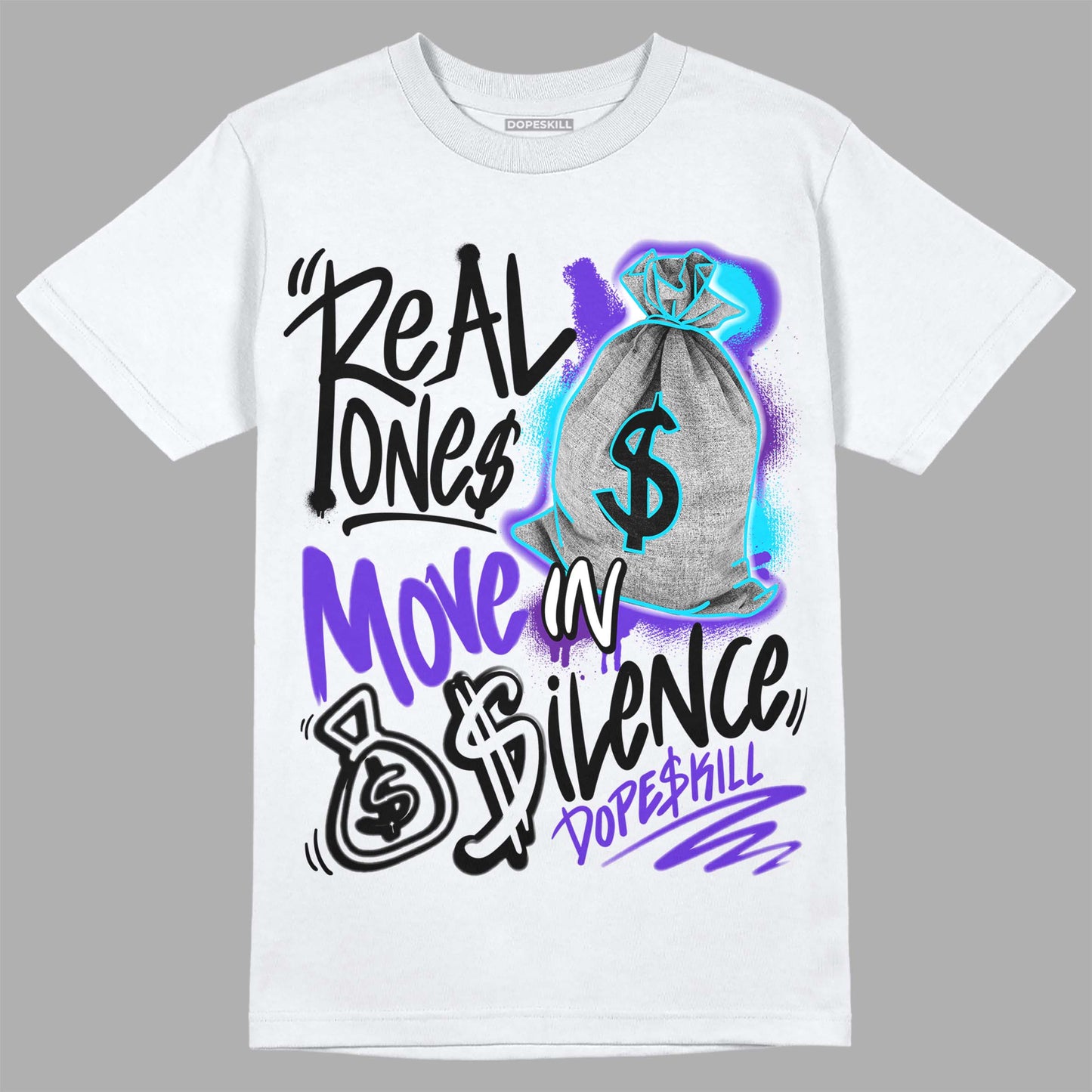 Aqua 6s DopeSkill T-Shirt Real Ones Move In Silence Graphic