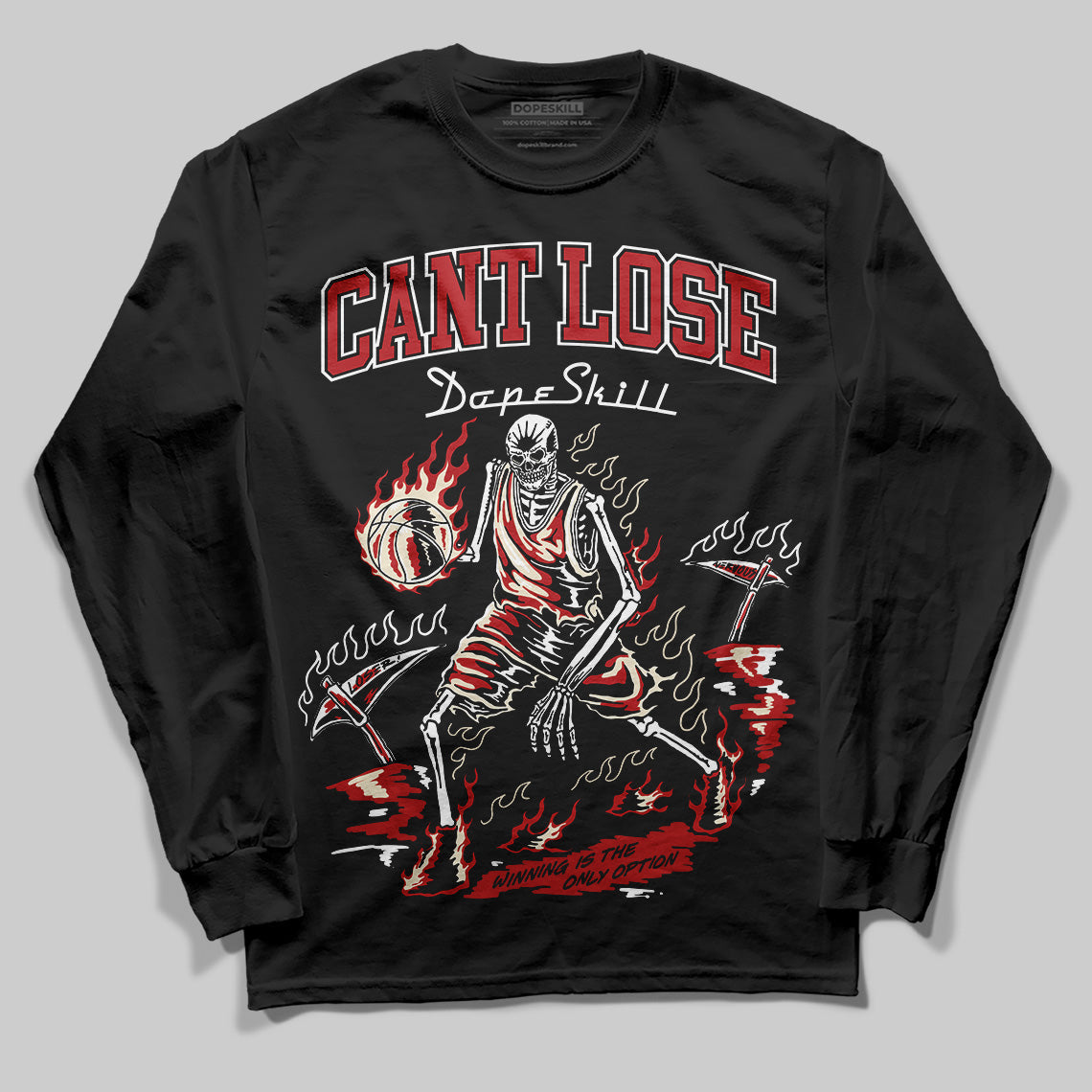Black Toe Reimagined 1s DopeSkill Long Sleeve T-Shirt Cant Lose Graphic