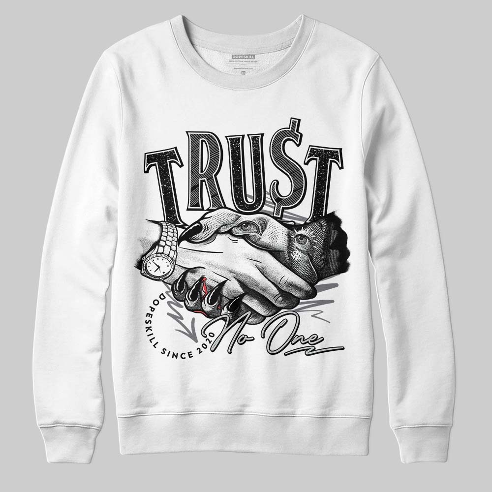 Fear 4s DopeSkill Sweatshirt Trust No One Graphic