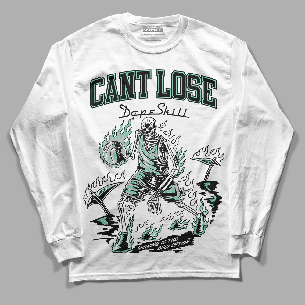 Green Glow 3s DopeSkill Long Sleeve T-Shirt Cant Lose Graphic