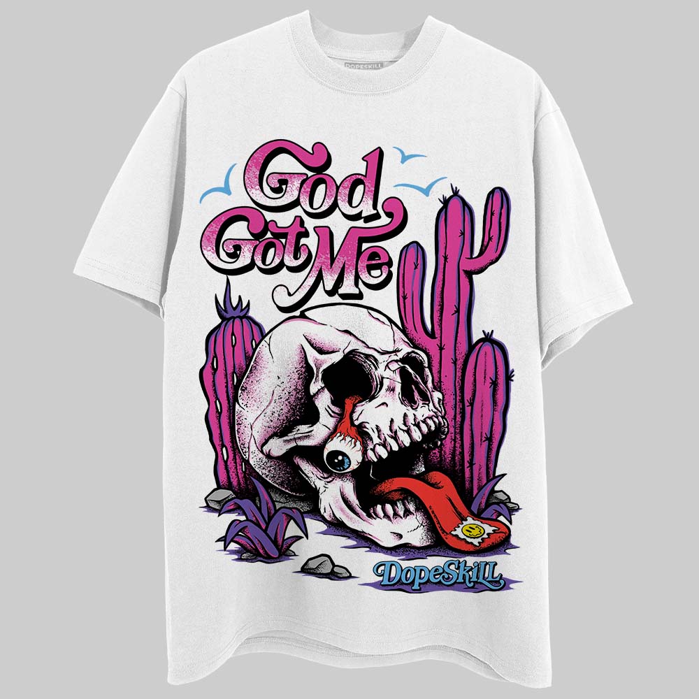 Dunk Active Fuchsia DopeSkill T-Shirt God Got Me Graphic