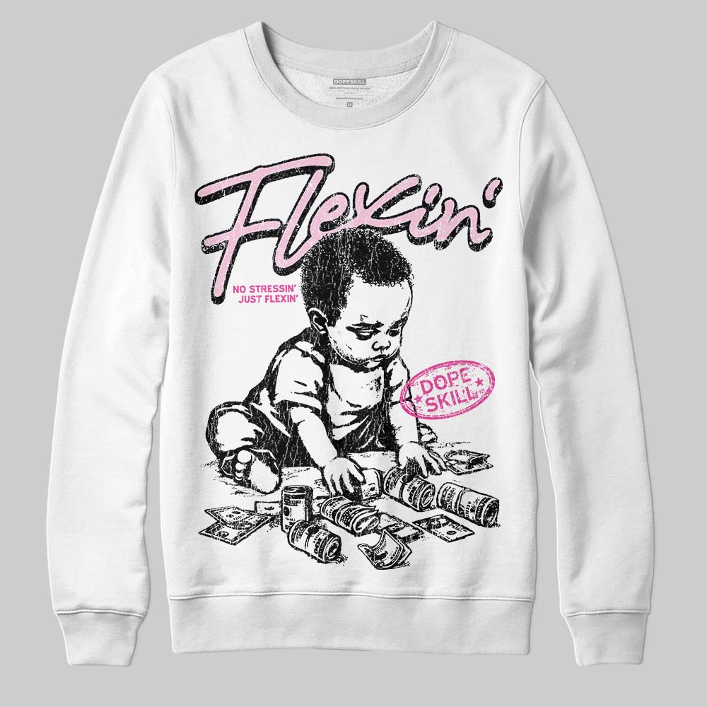 Triple Pink Dunk DopeSkill Sweatshirt Flexin' Graphic