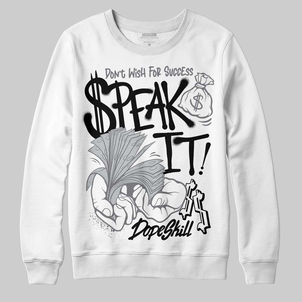 Fear 4s DopeSkill Sweatshirt Speak It Graphic