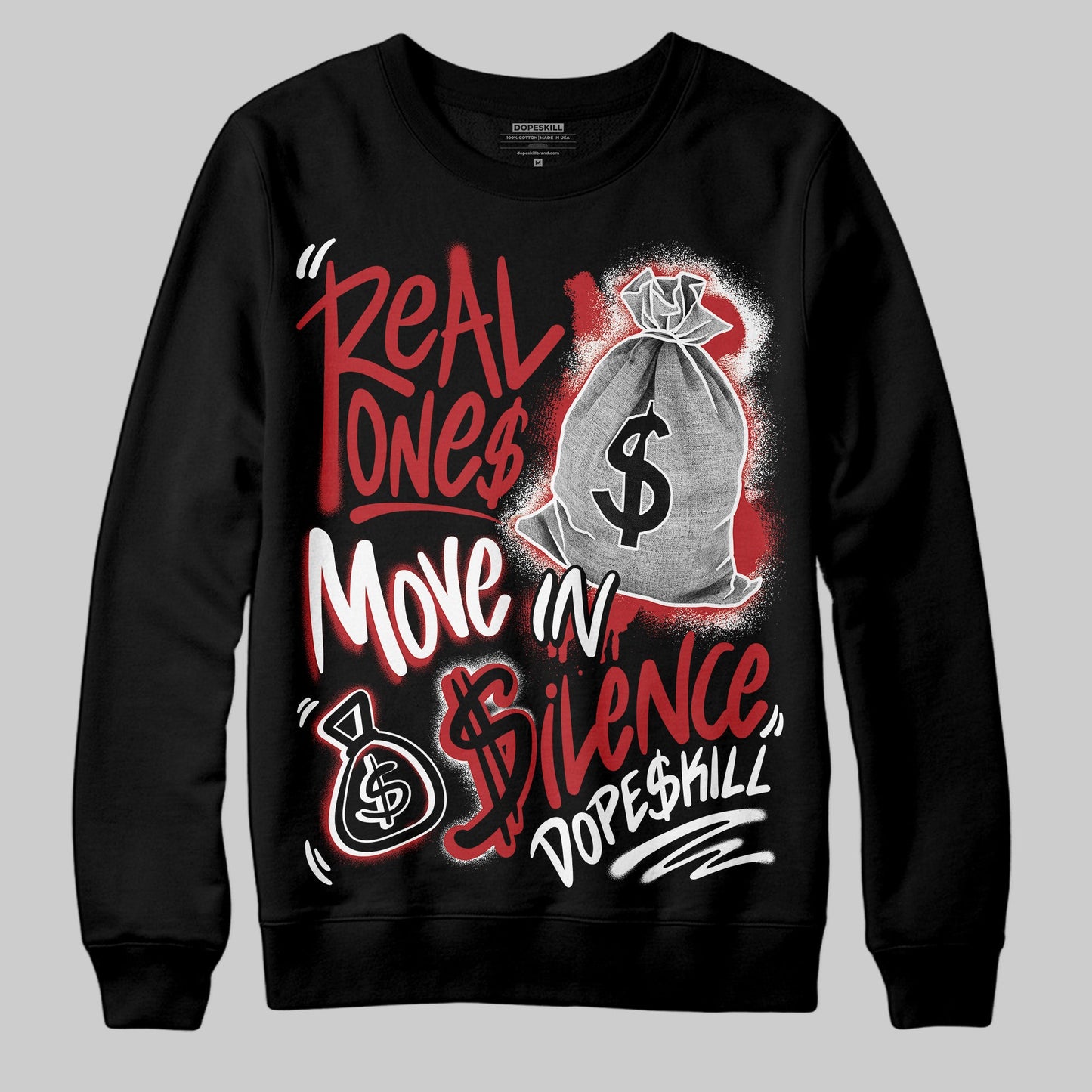 Black Toe Reimagined 1s DopeSkill Sweatshirt Real Ones Move In Silence Graphic
