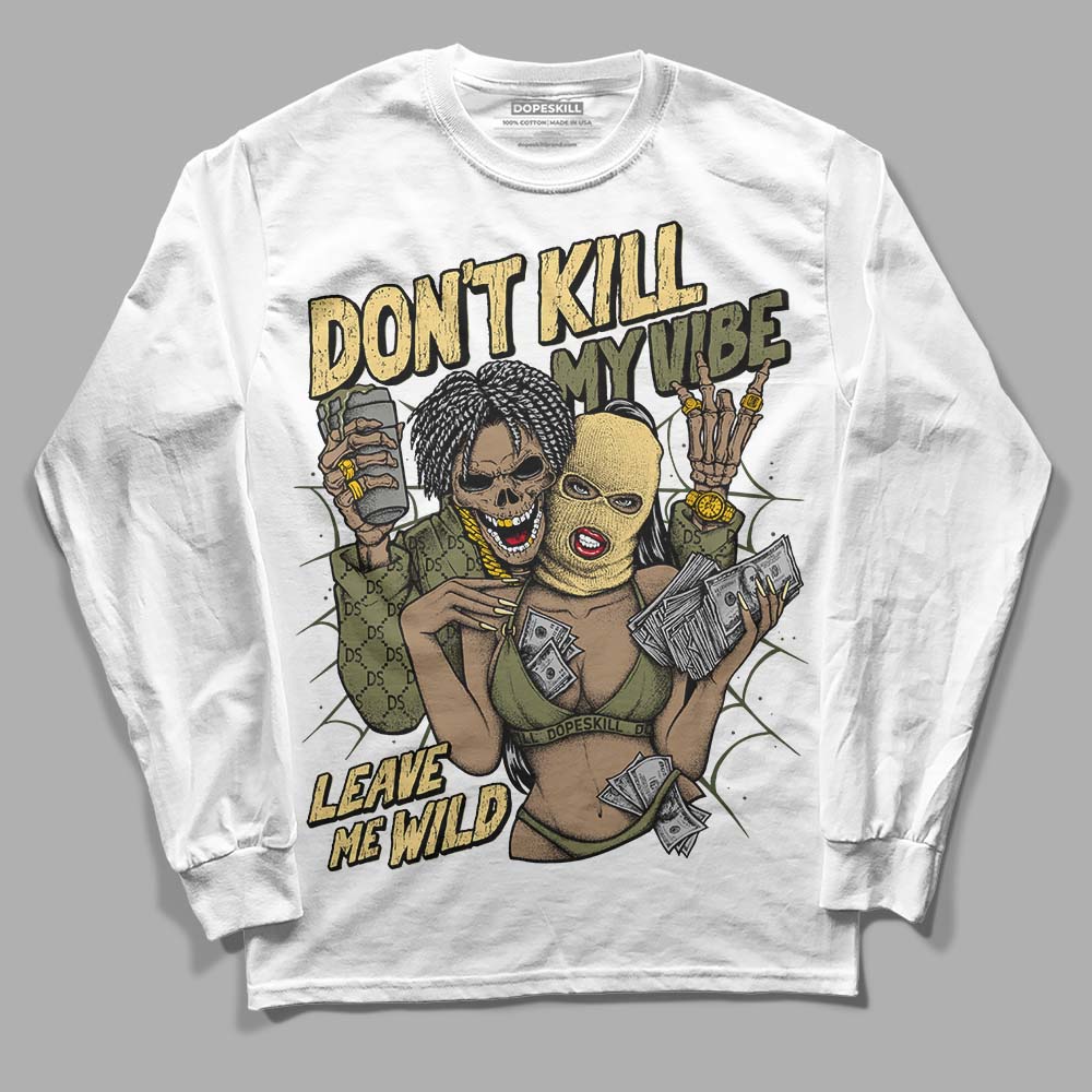 Craft Olive 4s DopeSkill Long Sleeve T-Shirt Don't Kill My Vibe Graphic