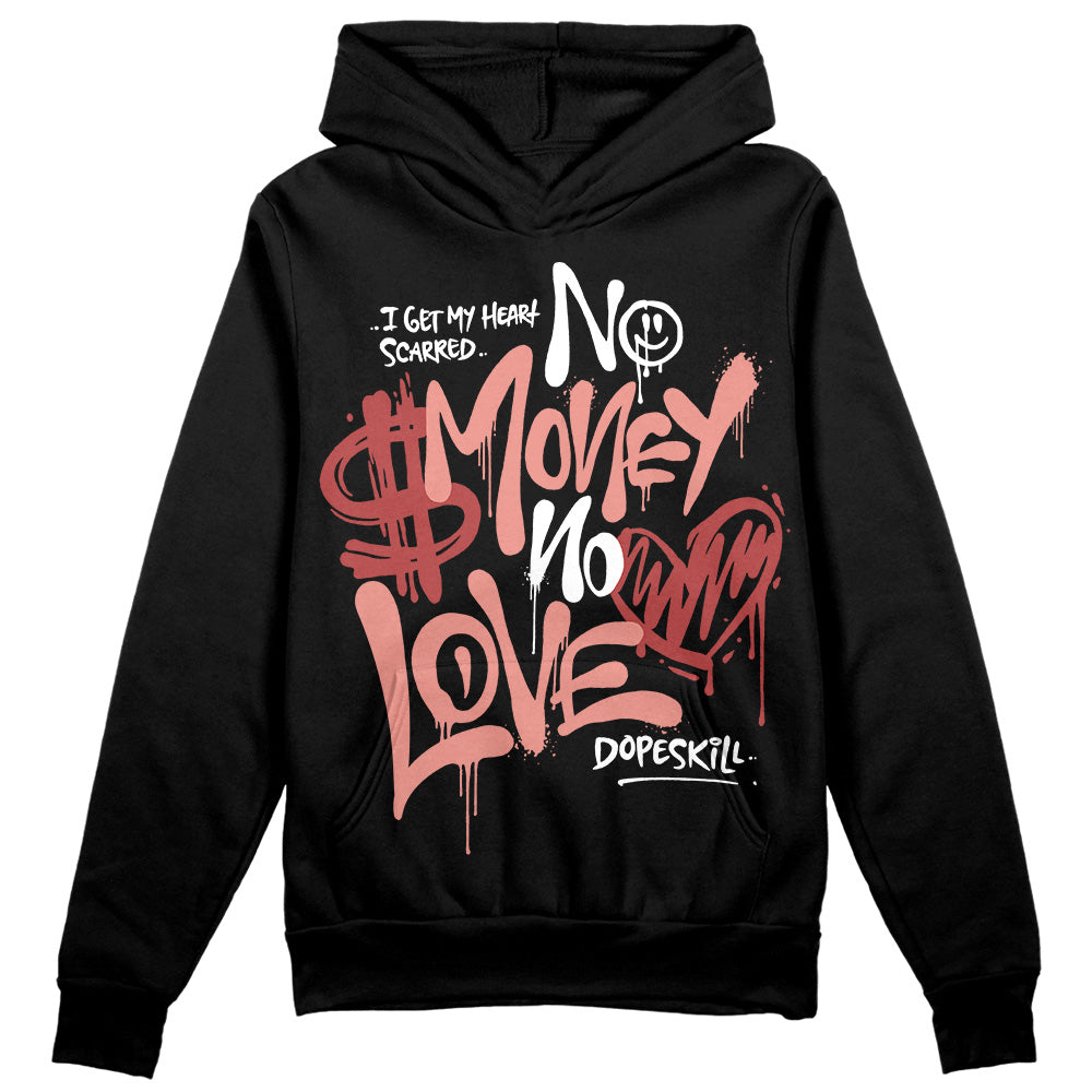 Dune Red 13s DopeSkill Hoodie Sweatshirt No Money No Love Typo Graphic