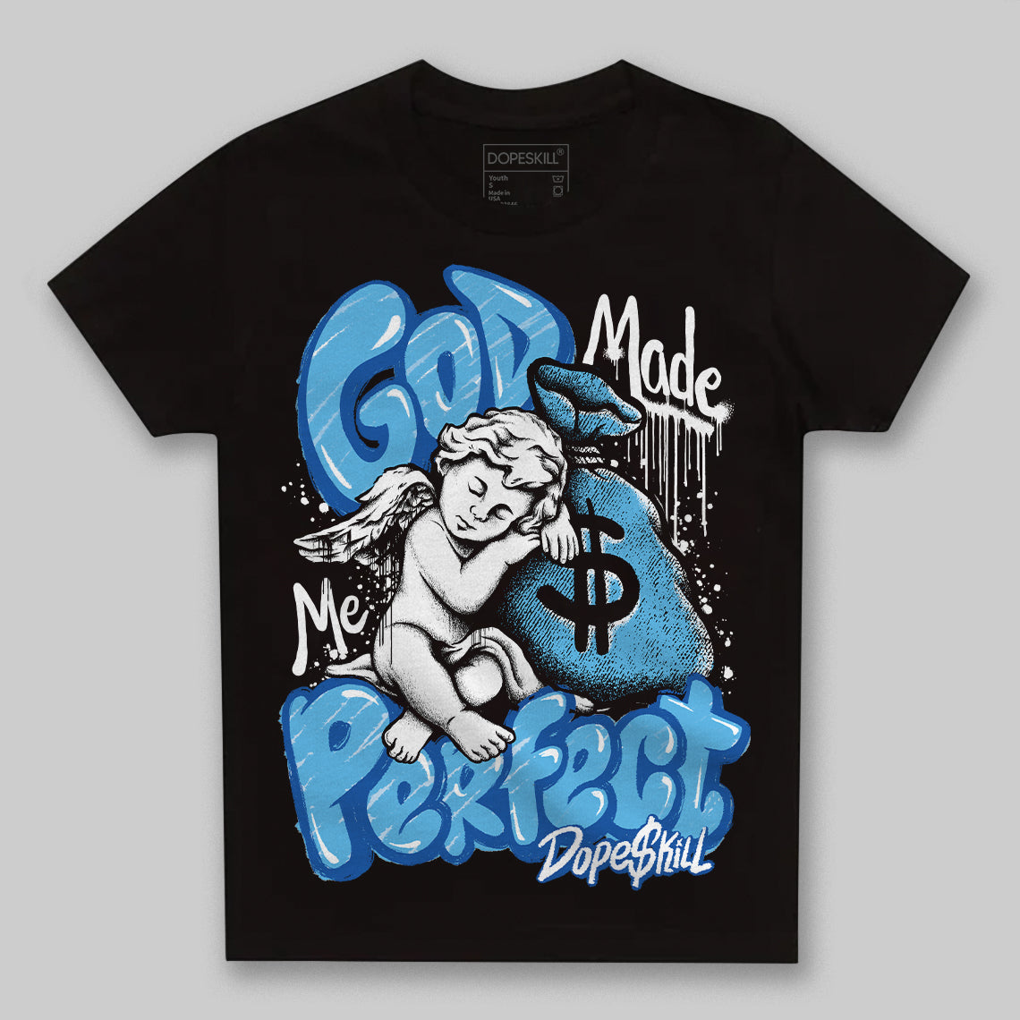Blueberry 12s DopeSkill Toddler Kids T-shirt God Made Me Perfect Graphic