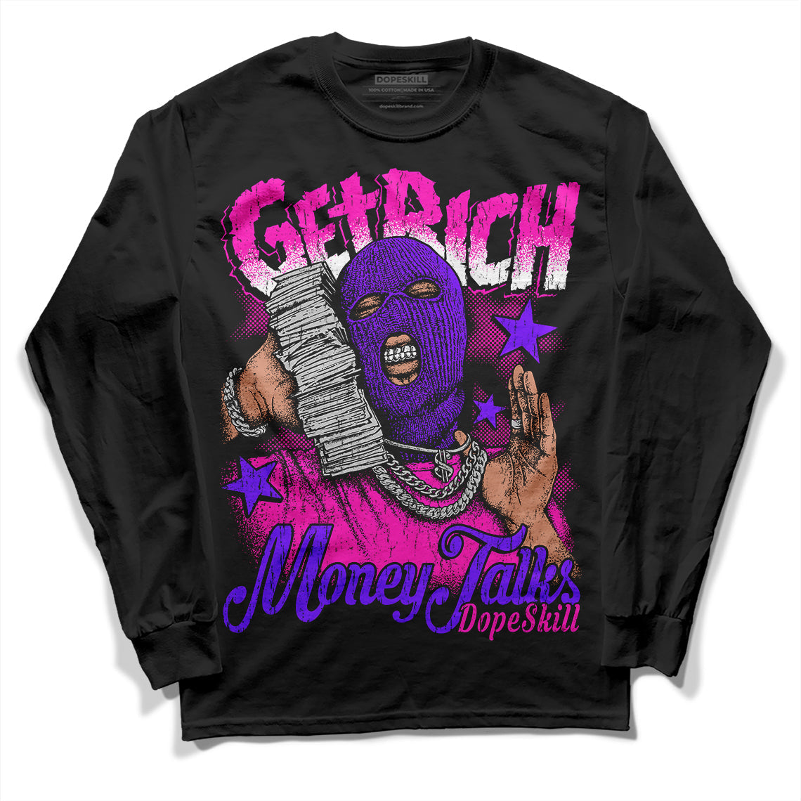 Dunk Low Active Fuchsia DopeSkill Long Sleeve T-Shirt Get Rich Graphic