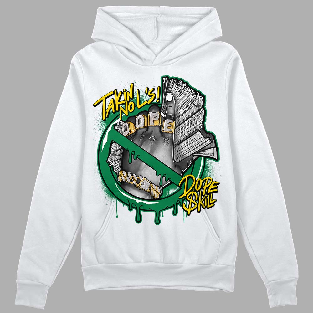 Lucky Green 5s DopeSkill Hoodie Sweatshirt Takin No L's Graphic