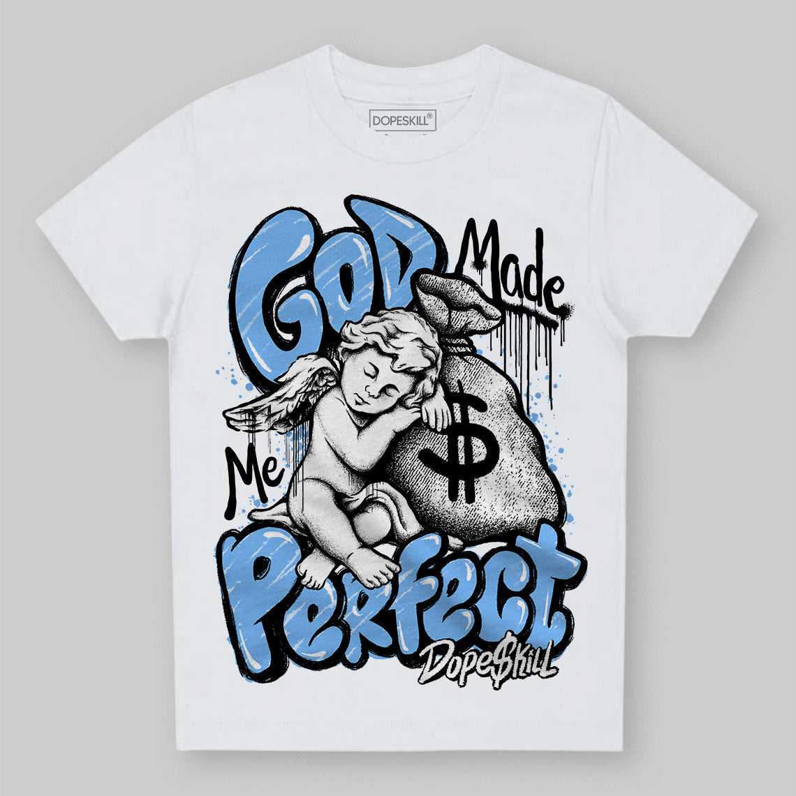 Powder Blue 9s DopeSkill Toddler Kids T-shirt God Made Me Perfect Graphic