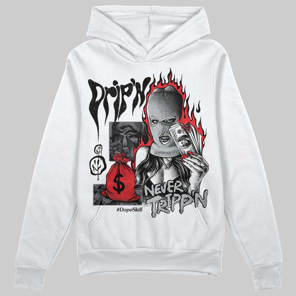 Fear 4s DopeSkill Hoodie Sweatshirt Drip'n Never Tripp'n Graphic