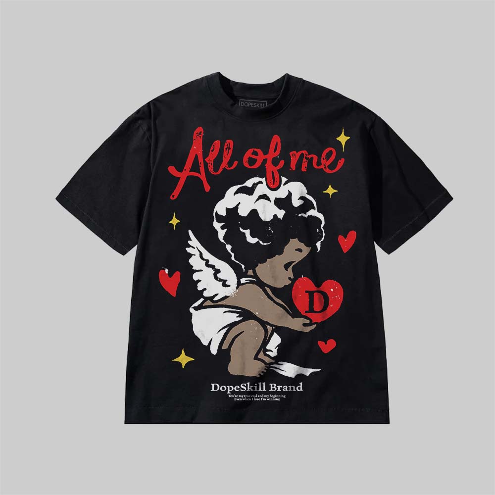 All Of Me DopeSkill Premium T-shirt