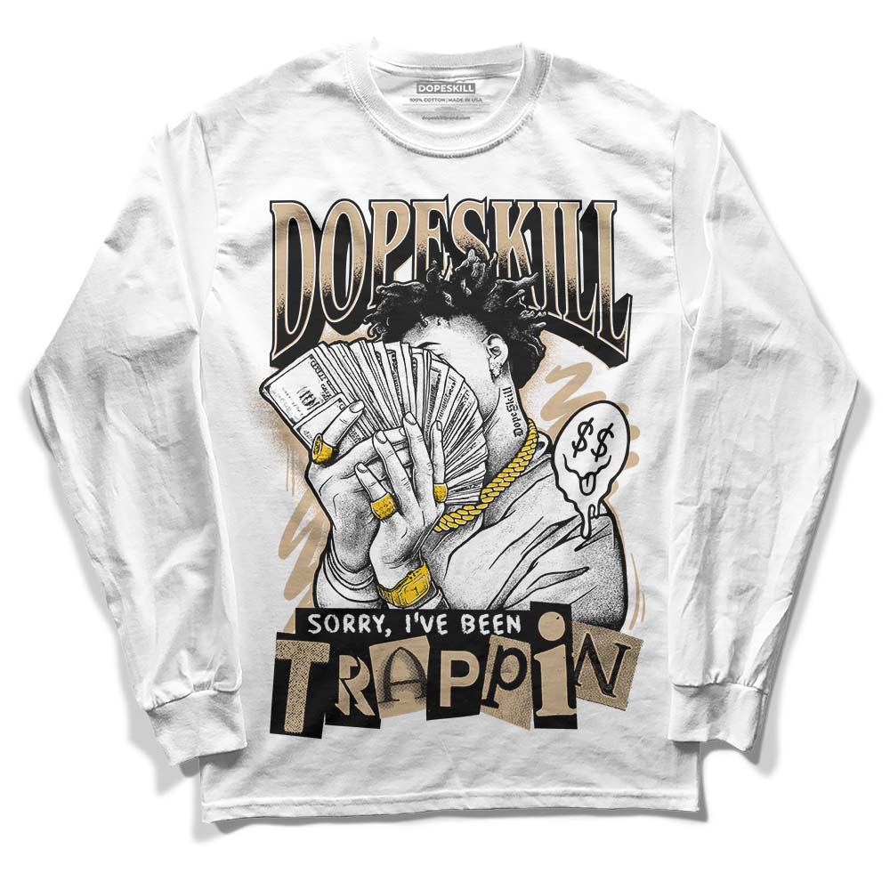 TAN Collection DopeSkill Long Sleeve T-Shirt Sorry I've Been Trappin Graphic