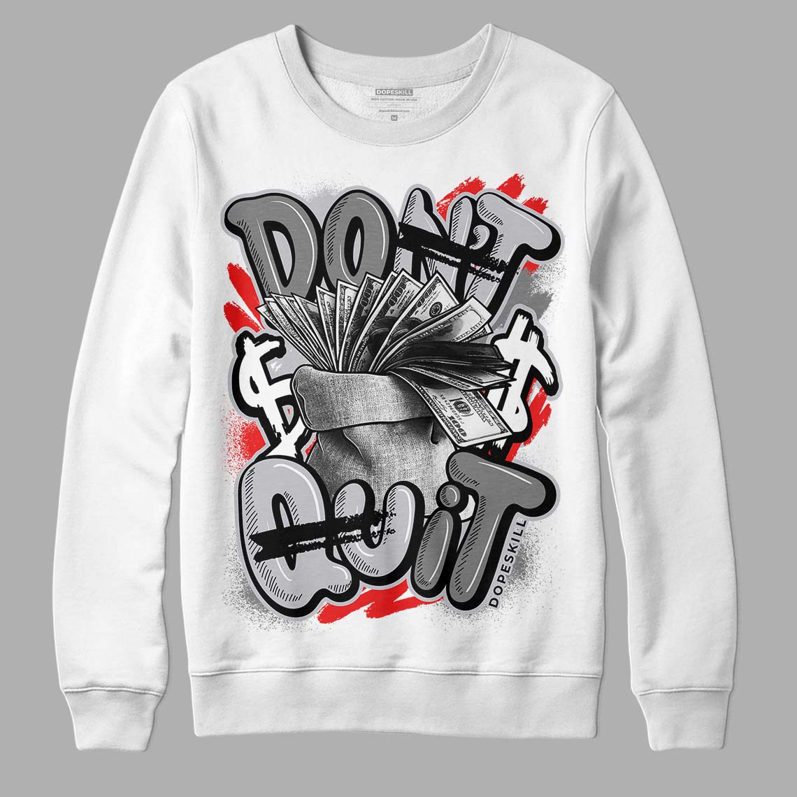 Grey Collection DopeSkill Sweatshirt Don't Quit Graphic