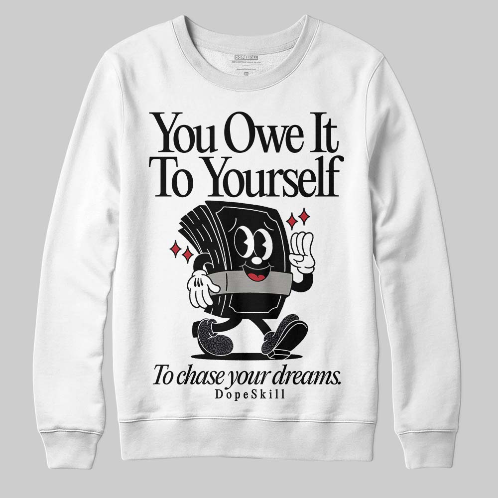 Black Cat 3s DopeSkill Sweatshirt Owe It To Yourself Graphic
