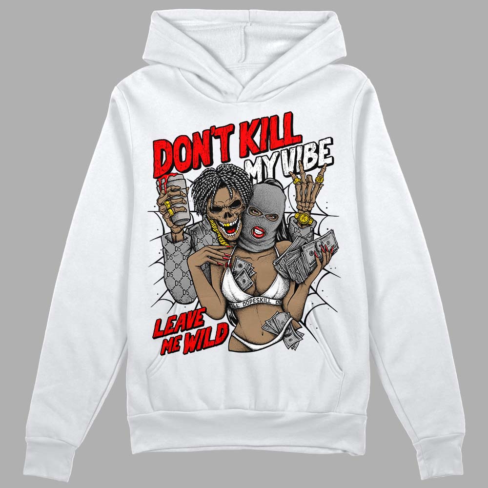 Black and White Collection DopeSkill Hoodie Sweatshirt Don't Kill My Vibe Graphic