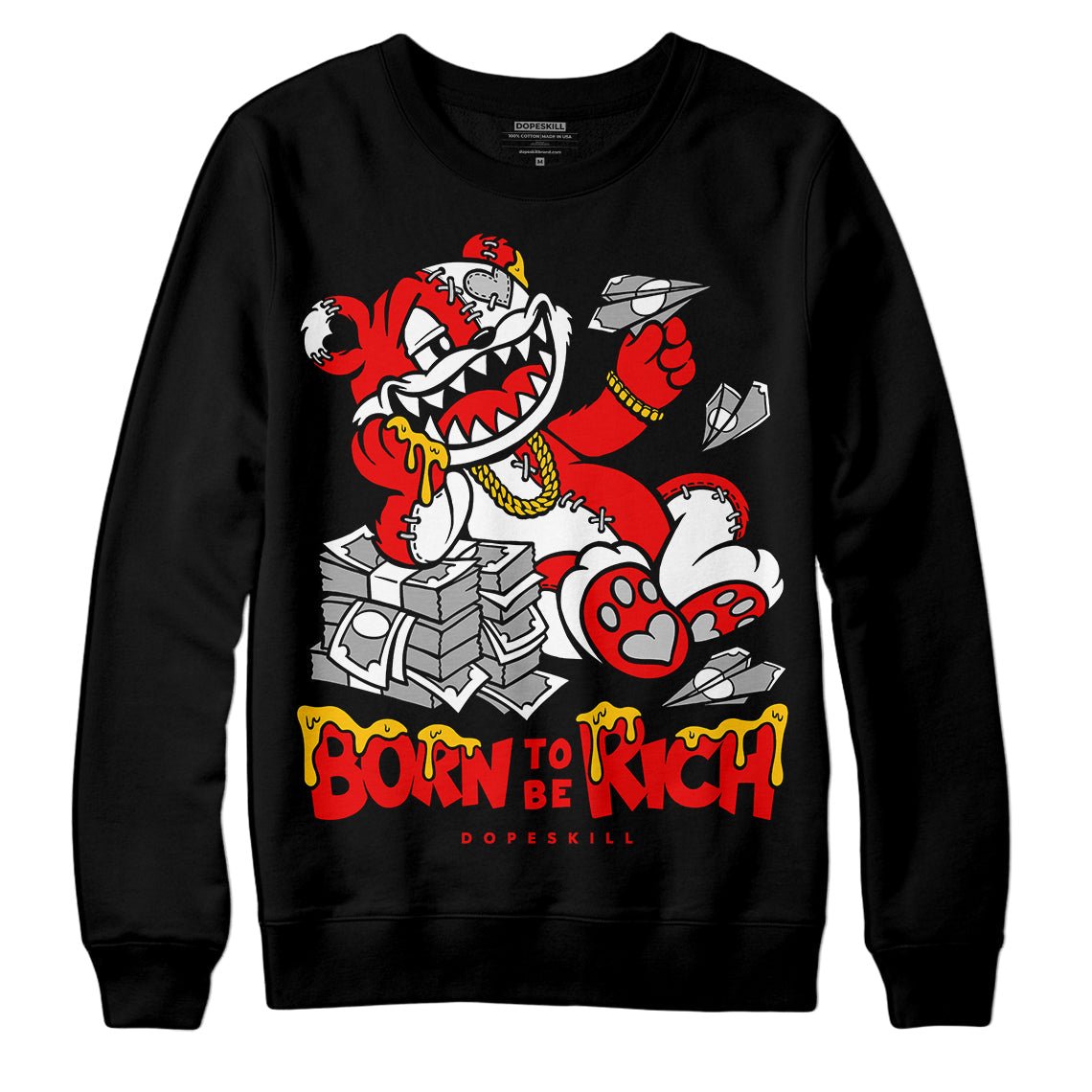 Cherry 12s DopeSkill Sweatshirt Born To Be Rich Graphic