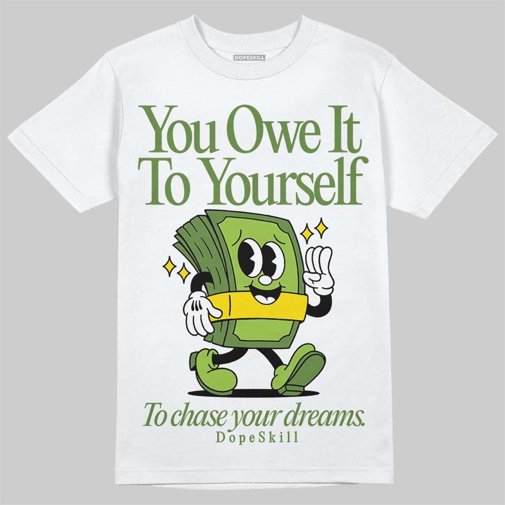 Dunk 'Chlorophyll' DopeSkill T-Shirt Owe It To Yourself Graphic