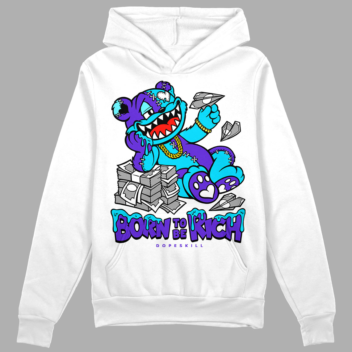 Aqua 6s DopeSkill Hoodie Sweatshirt Born To Be Rich Graphic