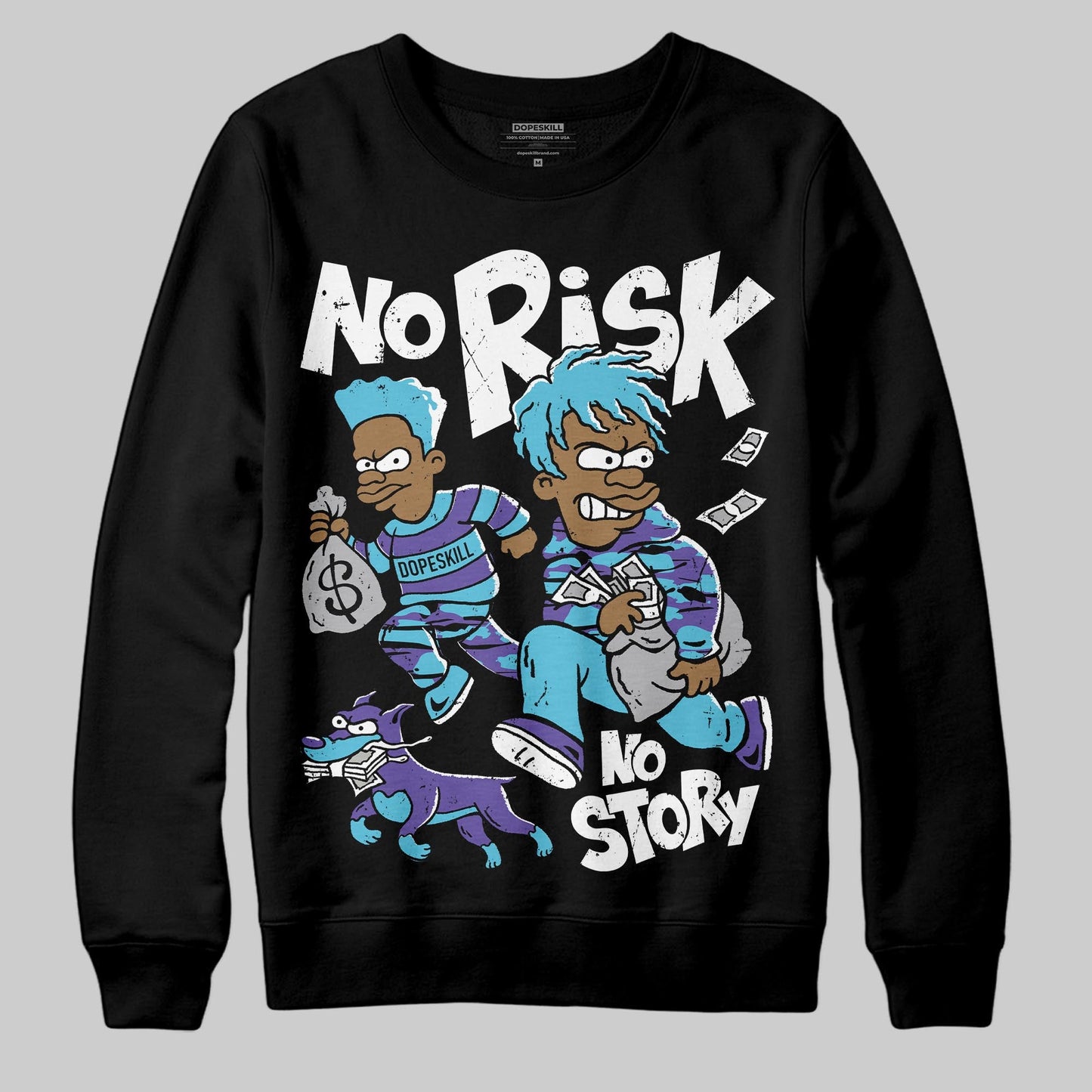 Aqua 8s DopeSkill Sweatshirt No Risk No Story Graphic