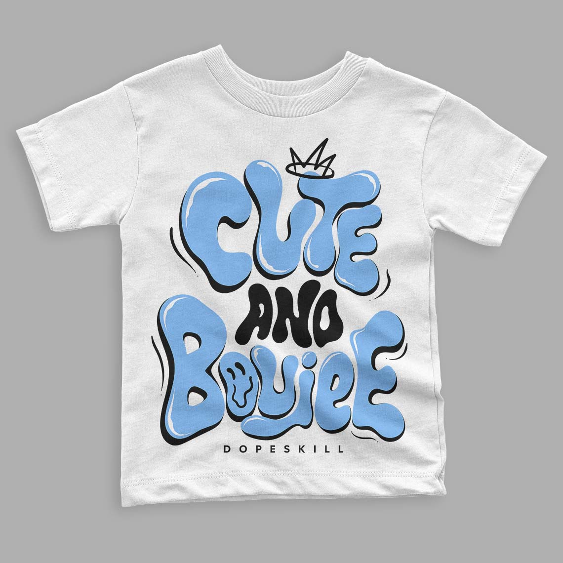 Powder Blue 9s DopeSkill Toddler Kids T-shirt Cute and Boujee Graphic