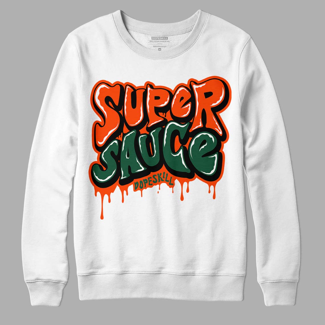 Dunk Low Team Dark Green Orange DopeSkill Sweatshirt Super Sauce Graphic