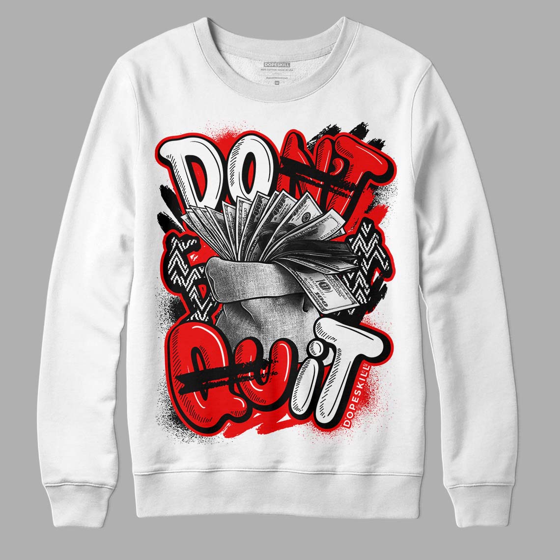 Cherry 12s DopeSkill Sweatshirt Don't Quit Graphic