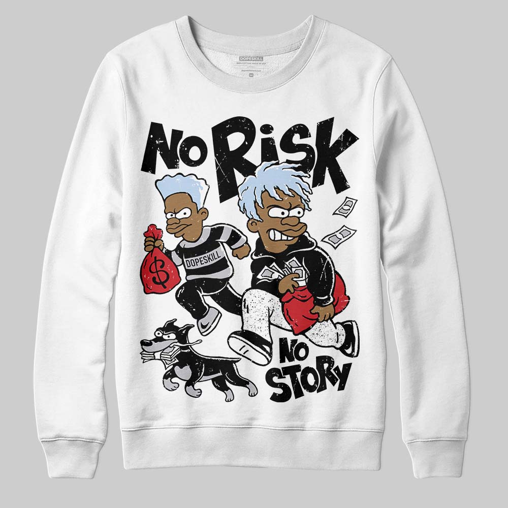 Black Metallic Reimagined 5s DopeSkill Sweatshirt No Risk No Story Graphic