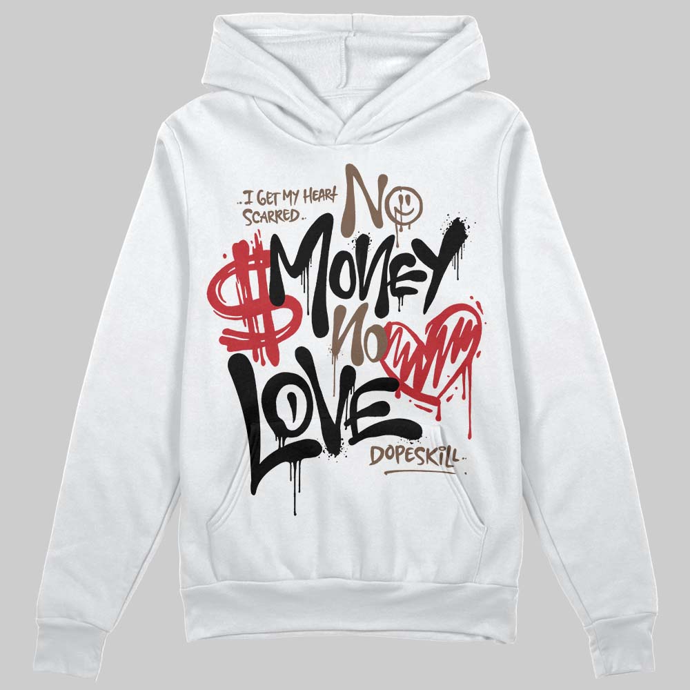 Olive 9s DopeSkill Hoodie Sweatshirt No Money No Love Typo Graphic