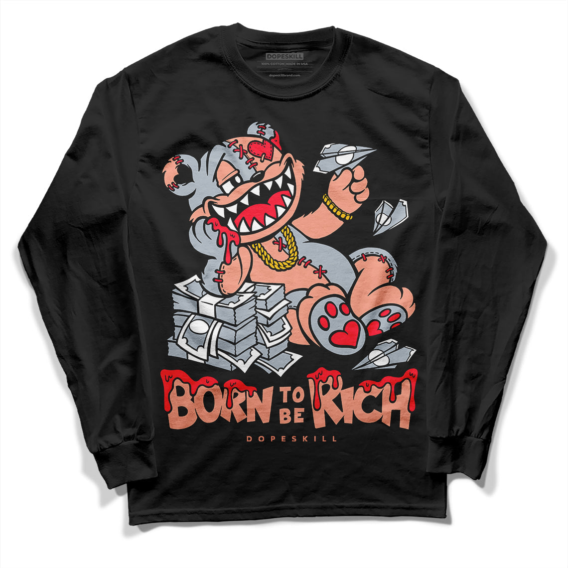 Crimson Bliss 5s DopeSkill Long Sleeve T-Shirt Born To Be Rich Graphic