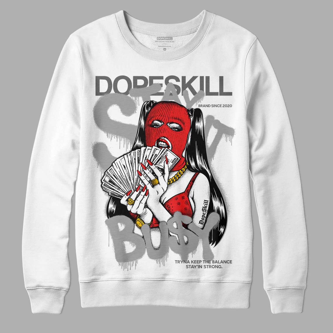 Grey Collection DopeSkill Sweatshirt Stay It Busy Graphic
