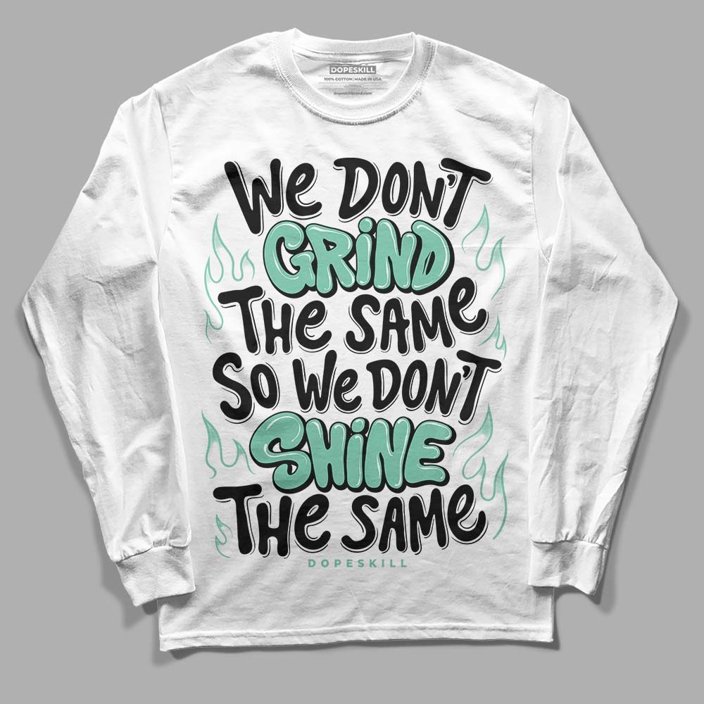 Green Glow 3s DopeSkill Long Sleeve T-Shirt Grind Shine Graphic