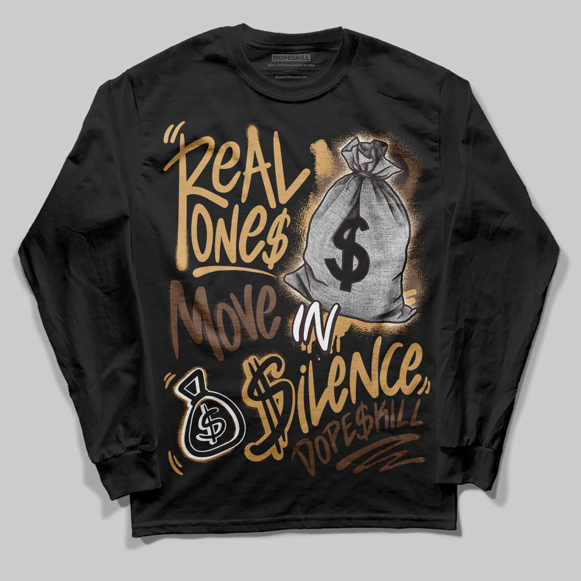 Earth 5s DopeSkill Long Sleeve T-Shirt Real Ones Move In Silence Graphic
