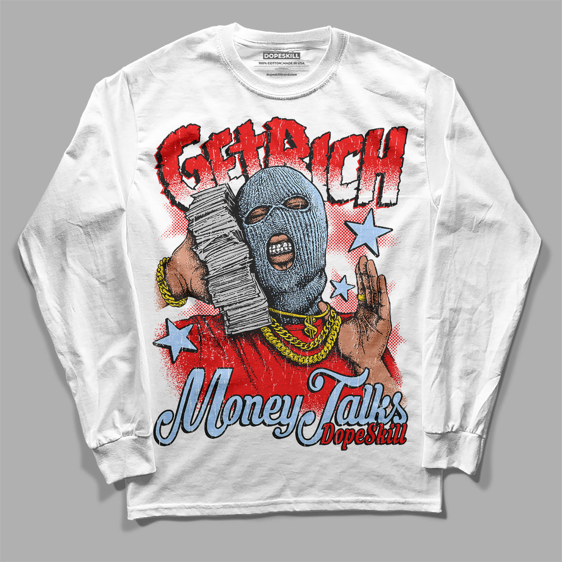 Cherry 11s DopeSkill Long Sleeve T-Shirt Get Rich Graphic