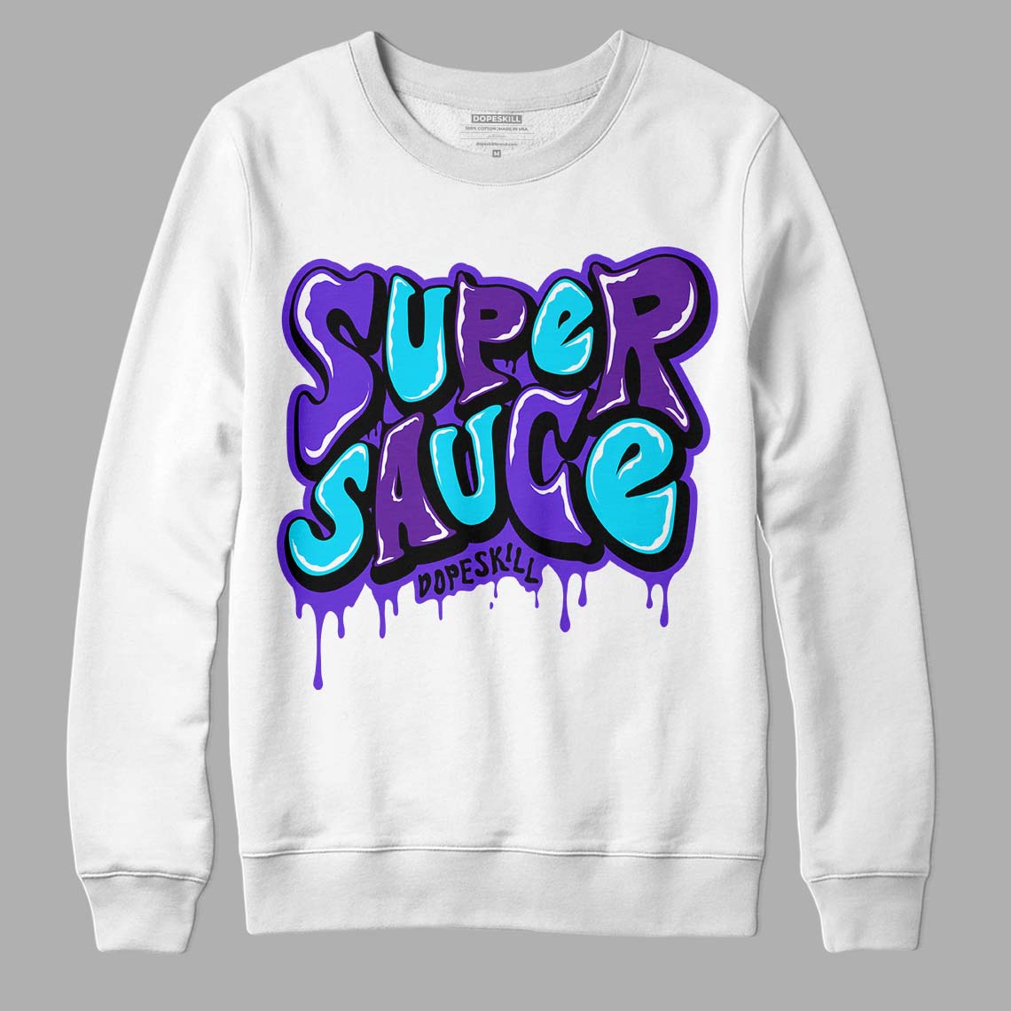 Aqua 6s DopeSkill Sweatshirt Super Sauce Graphic