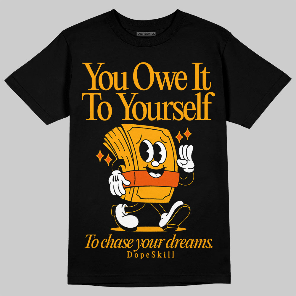 Black Taxi 12s DopeSkill T-Shirt Owe It To Yourself Graphic