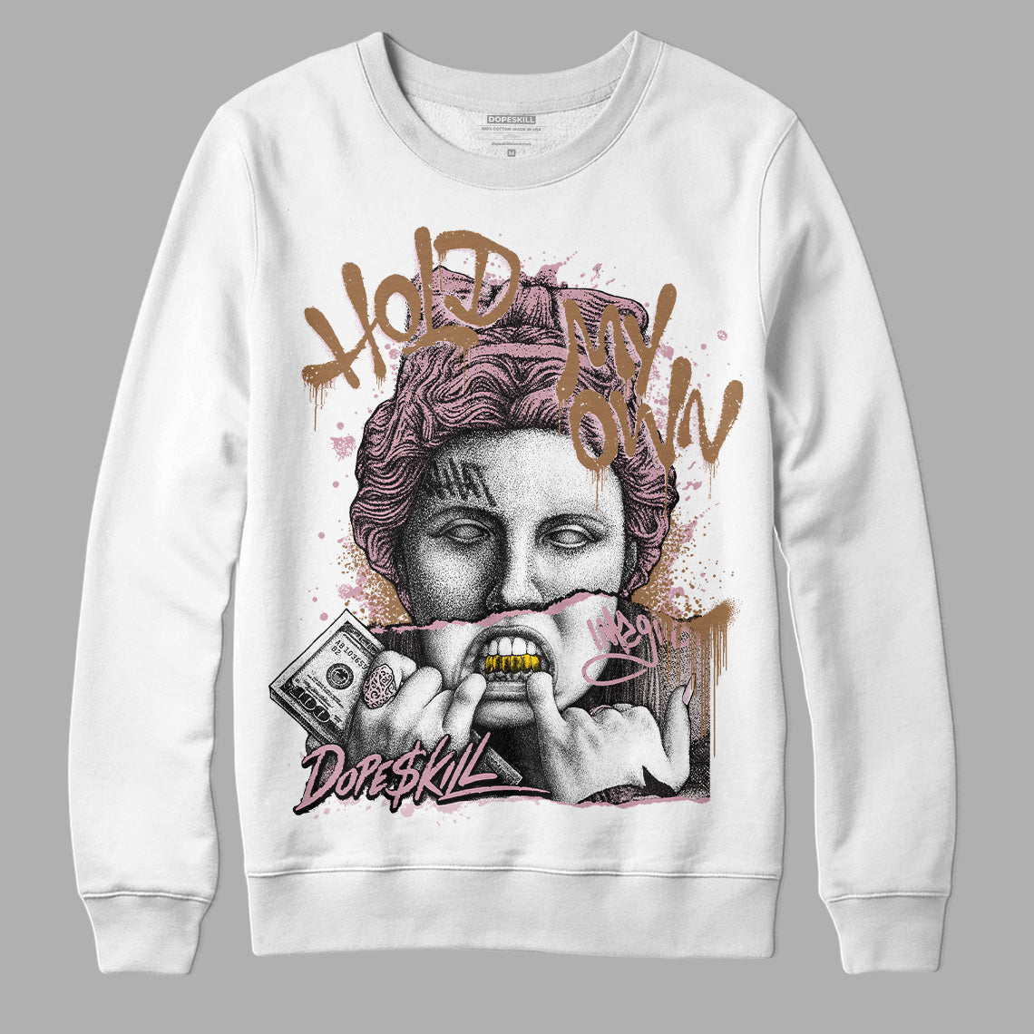 Dunk Low Teddy Bear Pink DopeSkill Sweatshirt Hold My Own Graphic