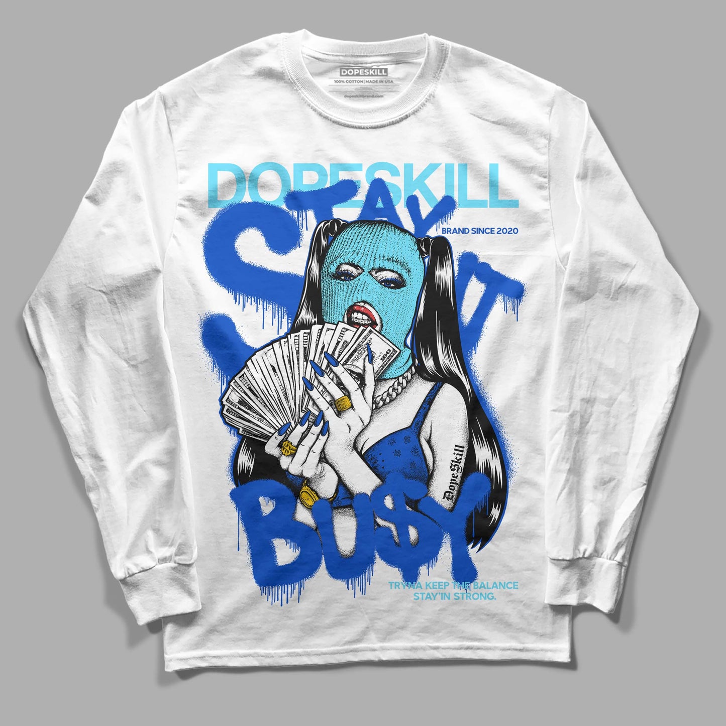 SB Dunk Argon DopeSkill Long Sleeve T-Shirt Stay It Busy Graphic