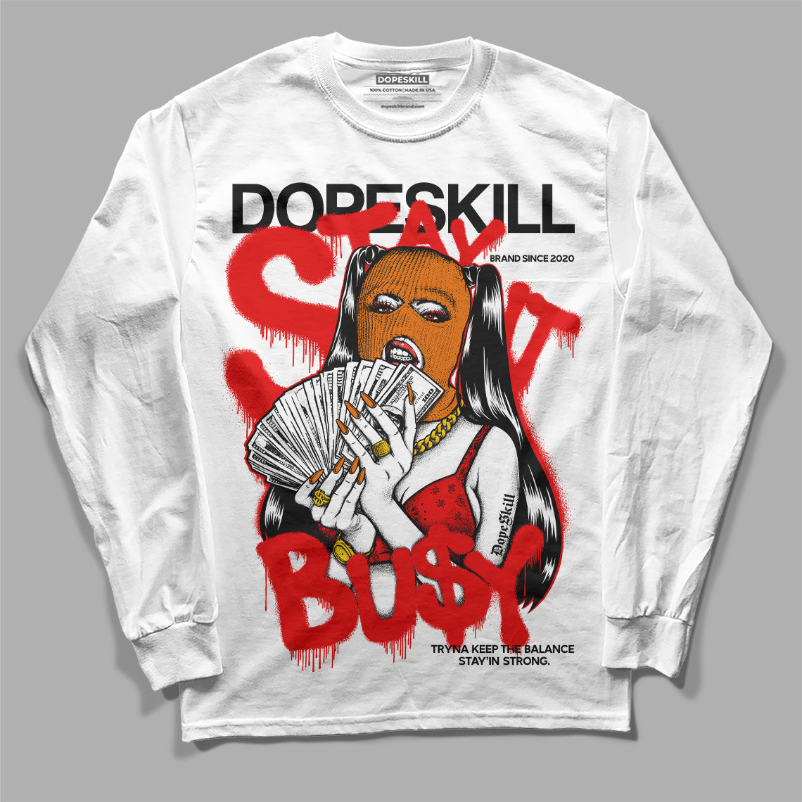 Red Cement 4S DopeSkill Long Sleeve T-Shirt Stay It Busy Graphic
