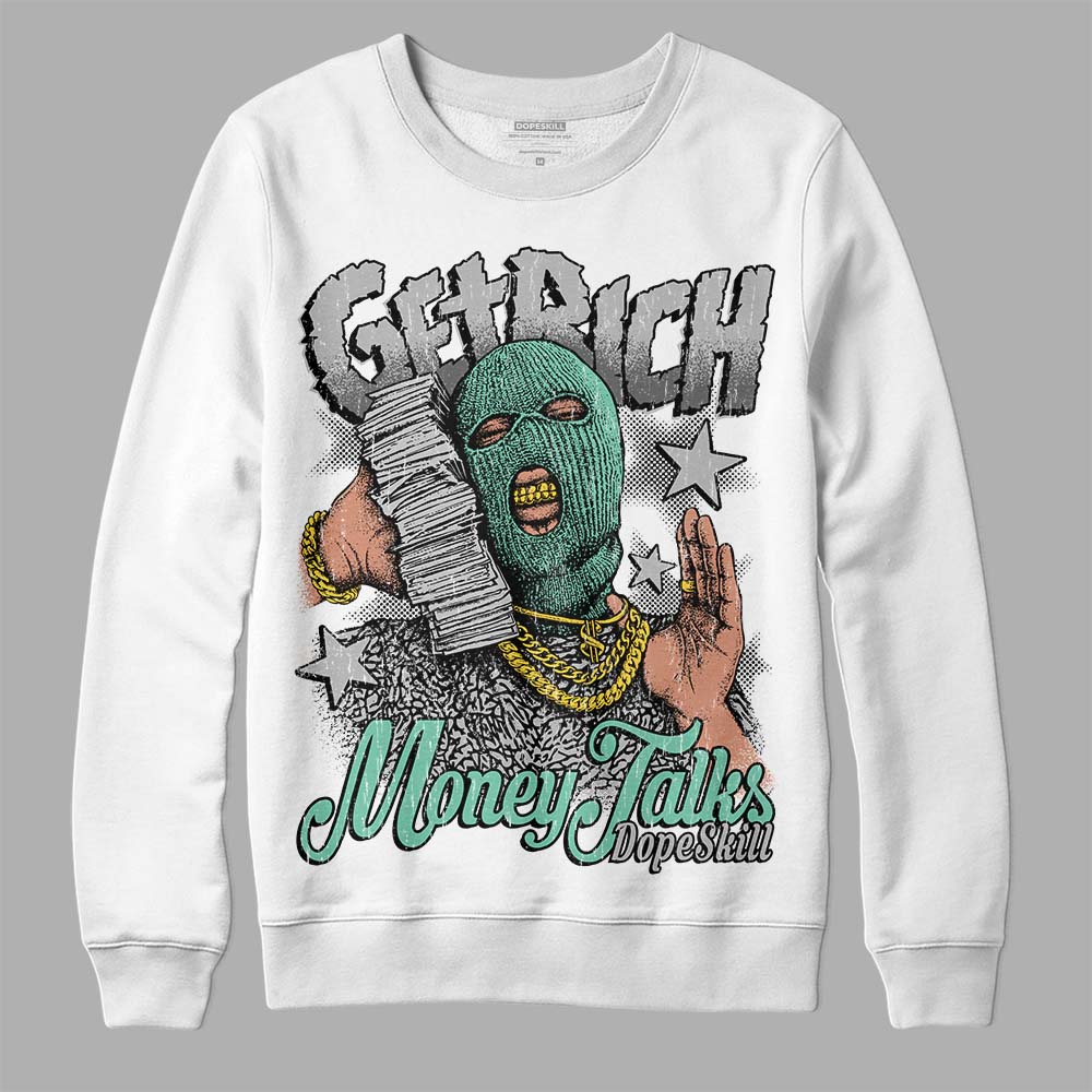 Green Glow 3s DopeSkill Sweatshirt Get Rich Graphic