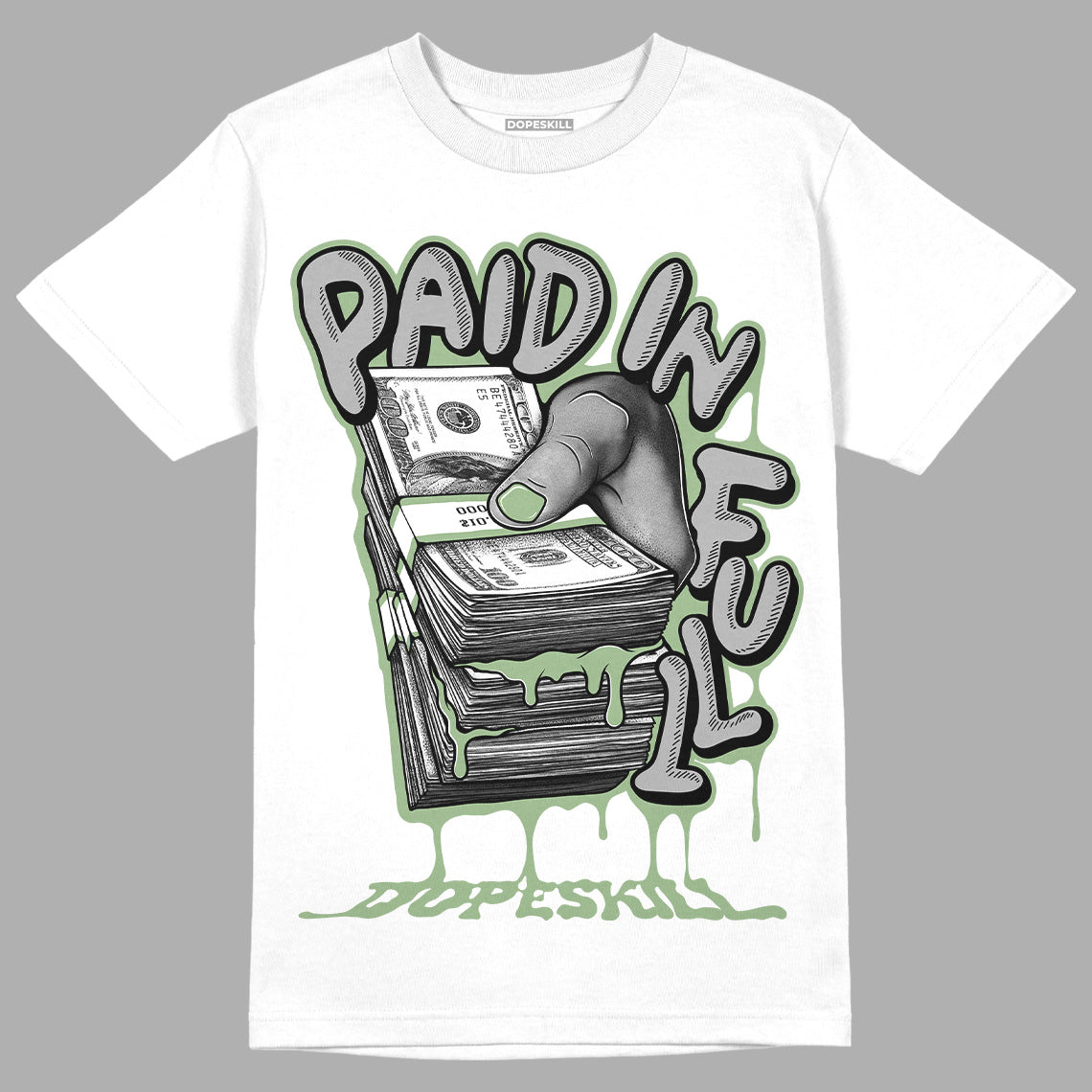 Seafoam 4s DopeSkill T-Shirt Paid In Full Graphic