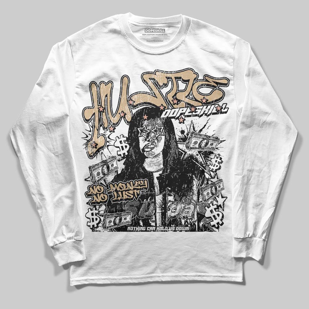 TAN Collection DopeSkill Long Sleeve T-Shirt No Money No Lust Graphic