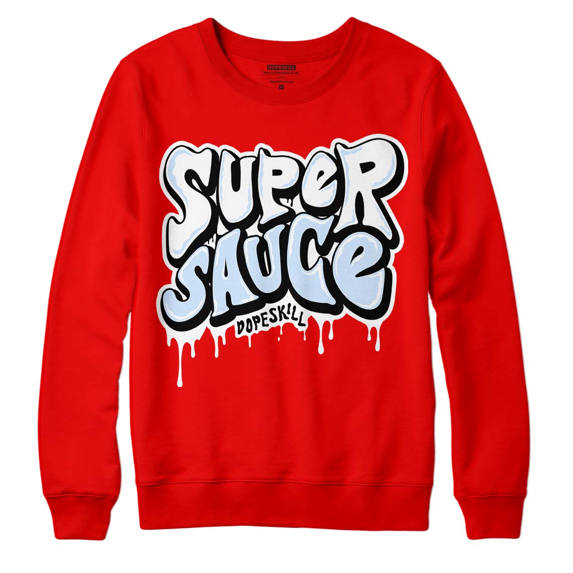 Cherry 11s DopeSkill Varsity Red Sweatshirt Super Sauce Graphic