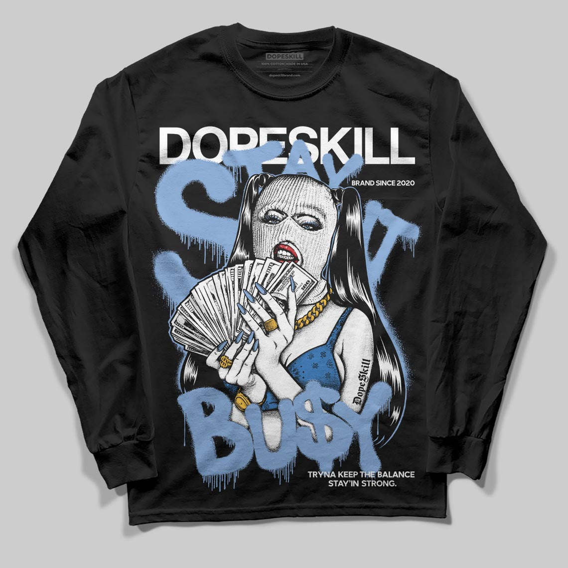 Forget Me Not 4s DopeSkill Long Sleeve T-Shirt Stay It Busy Graphic